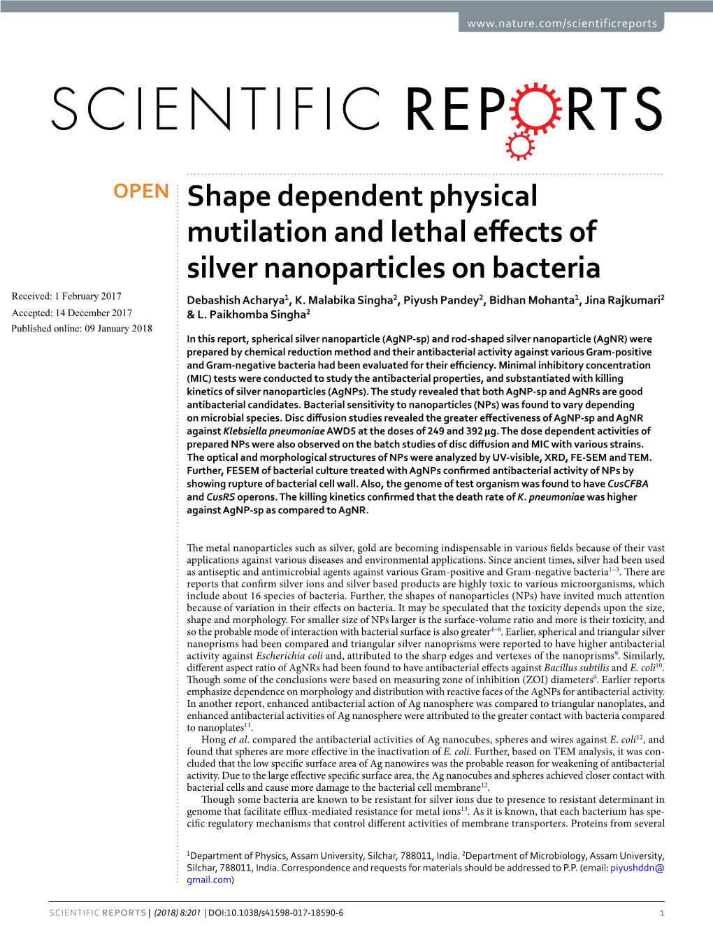 Shape Dependent Physical Mutilation and Lethal Effects of Silver