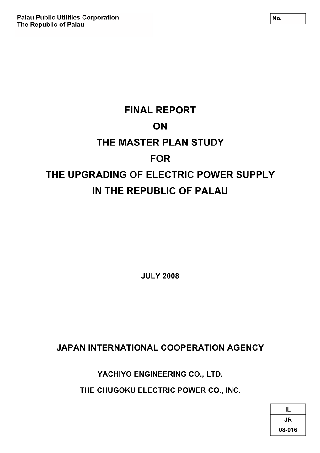 Final Report on the Master Plan Study for the Upgrading of Electric Power Supply in the Republic of Palau