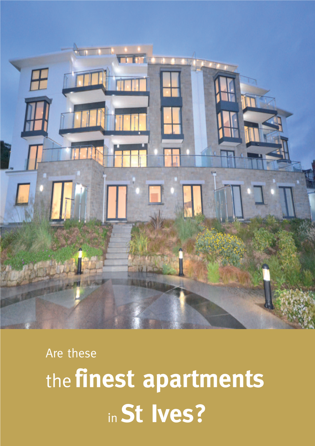 Thefinest Apartments in St Ives?