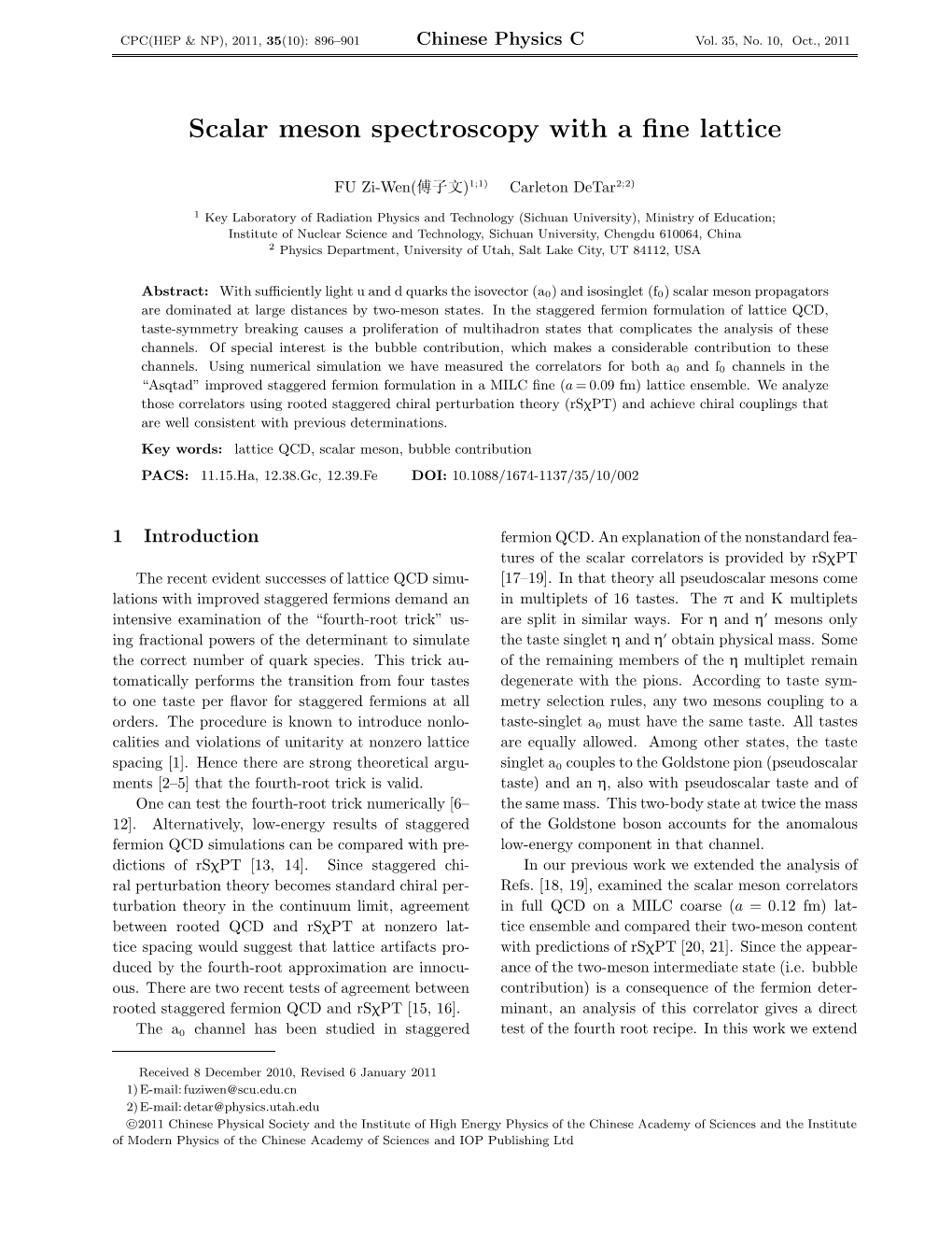 Scalar Meson Spectroscopy with a Fine Lattice