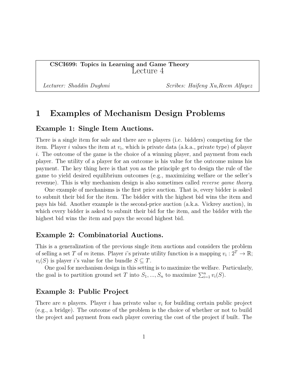 Lecture 4 1 Examples of Mechanism Design Problems