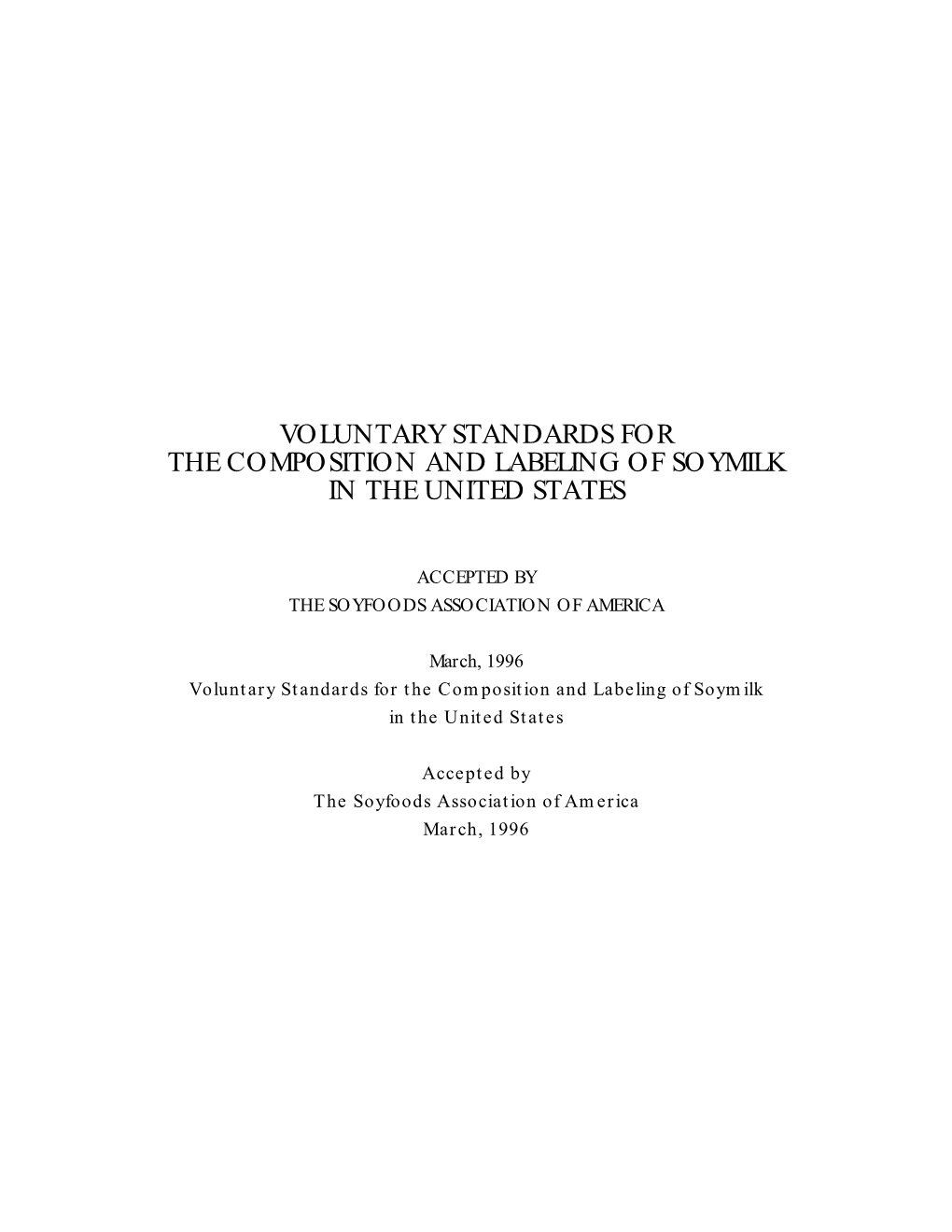 Voluntary Standards for the Composition and Labeling of Soymilk in the United States