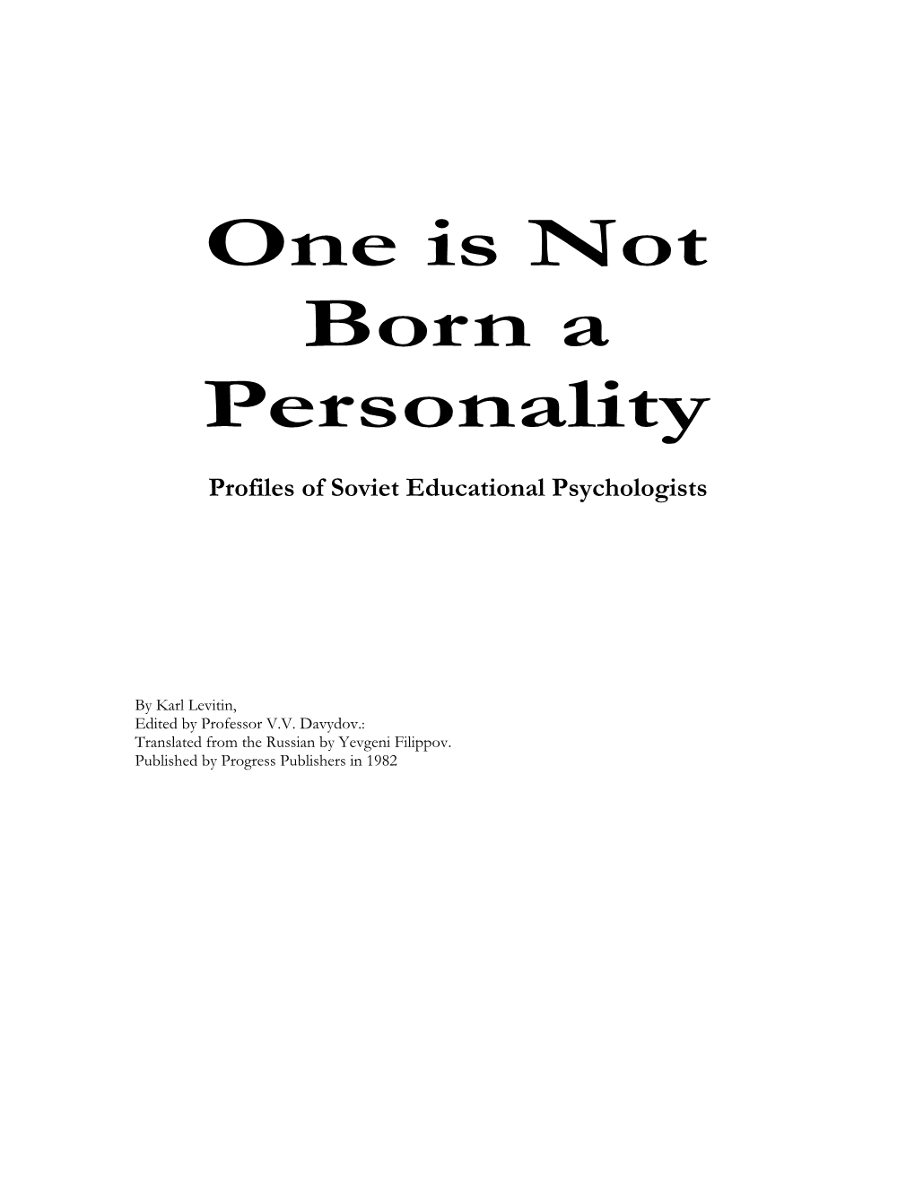 One Is Not Born a Personality