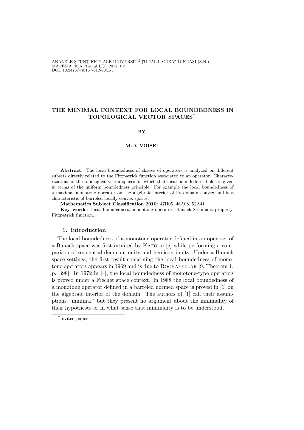 THE MINIMAL CONTEXT for LOCAL BOUNDEDNESS in TOPOLOGICAL VECTOR SPACES* 1. Introduction the Local Boundedness of a Monotone Oper