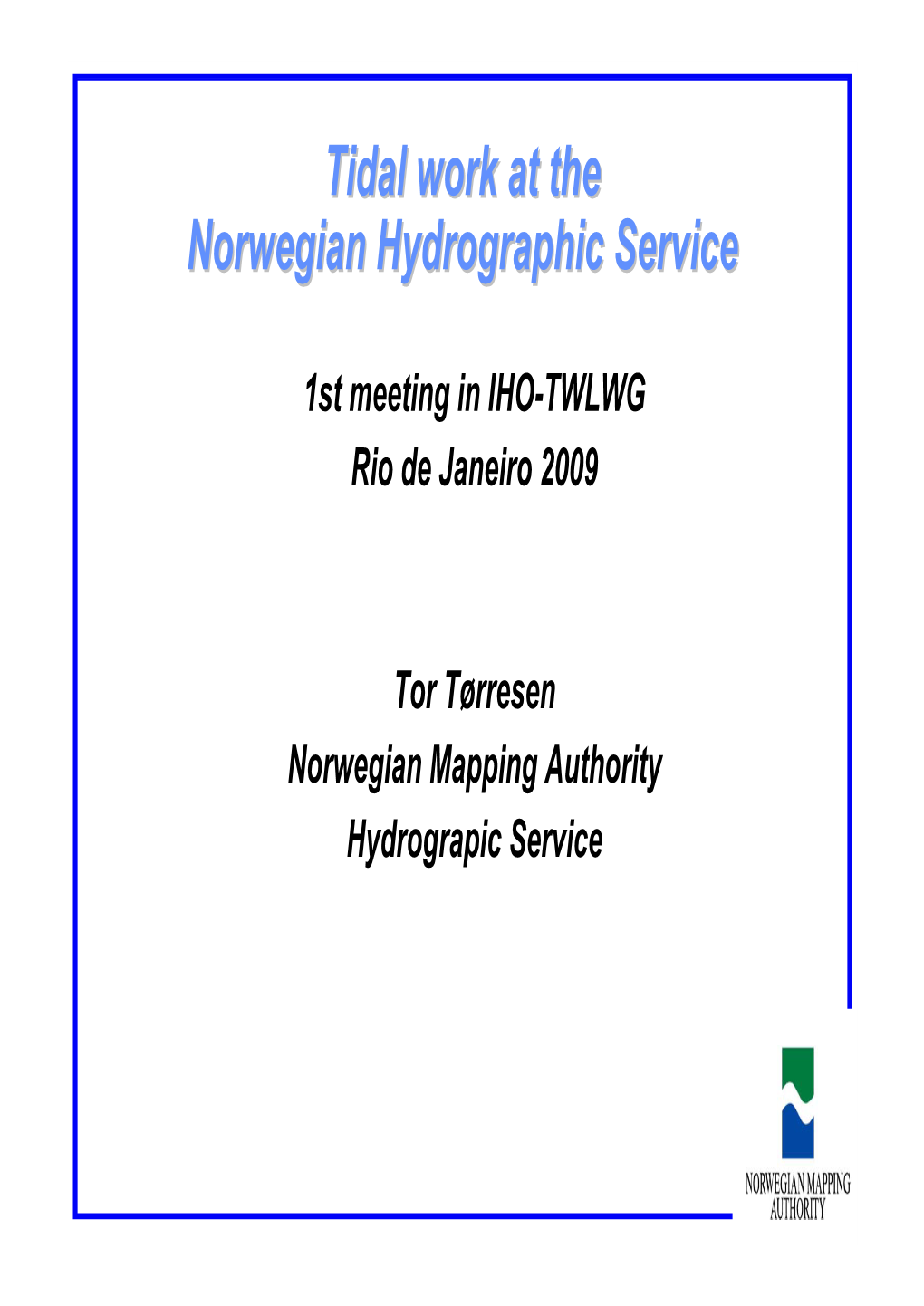 Tidal Work at the Norwegian Hydrographic Service