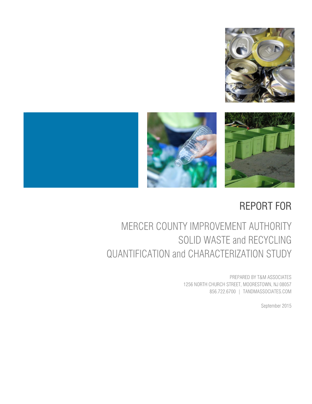 MERCER COUNTY IMPROVEMENT AUTHORITY SOLID WASTE and RECYCLING QUANTIFICATION and CHARACTERIZATION STUDY