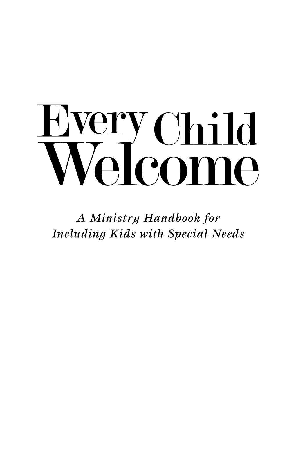 A Ministry Handbook for Including Kids with Special Needs