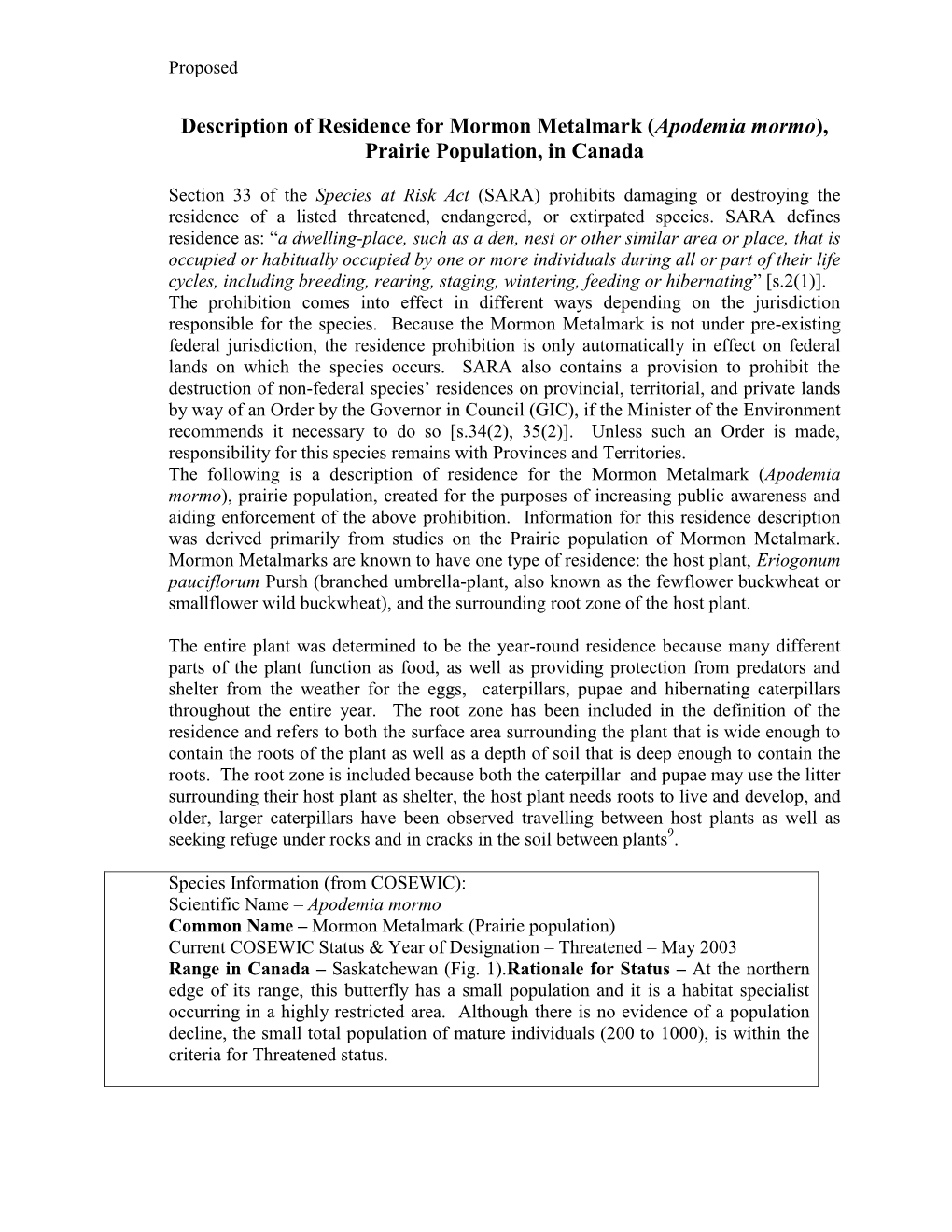 Description of Residence for Mormon Metalmark (Apodemia Mormo), Prairie Population, in Canada