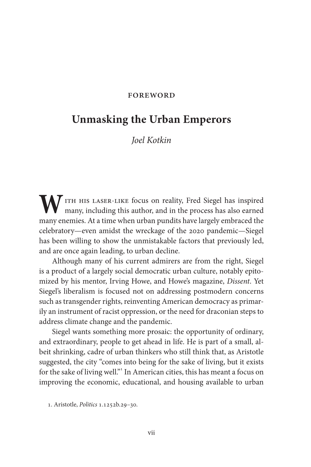 Unmasking the Urban Emperors