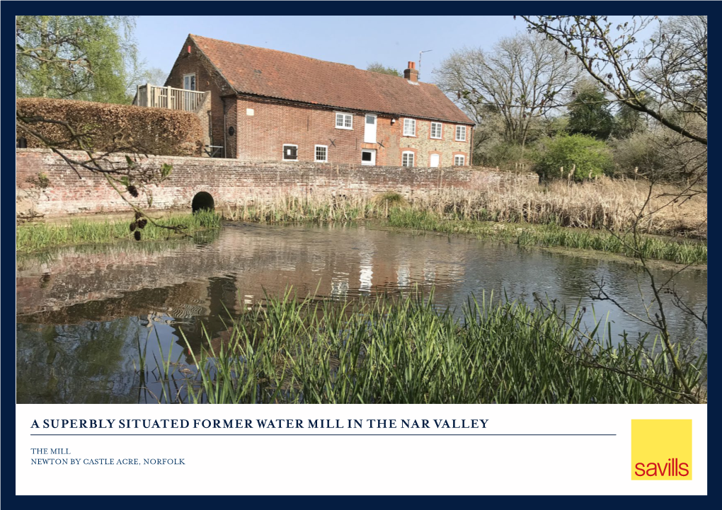 A Superbly Situated Former Water Mill in the Nar Valley