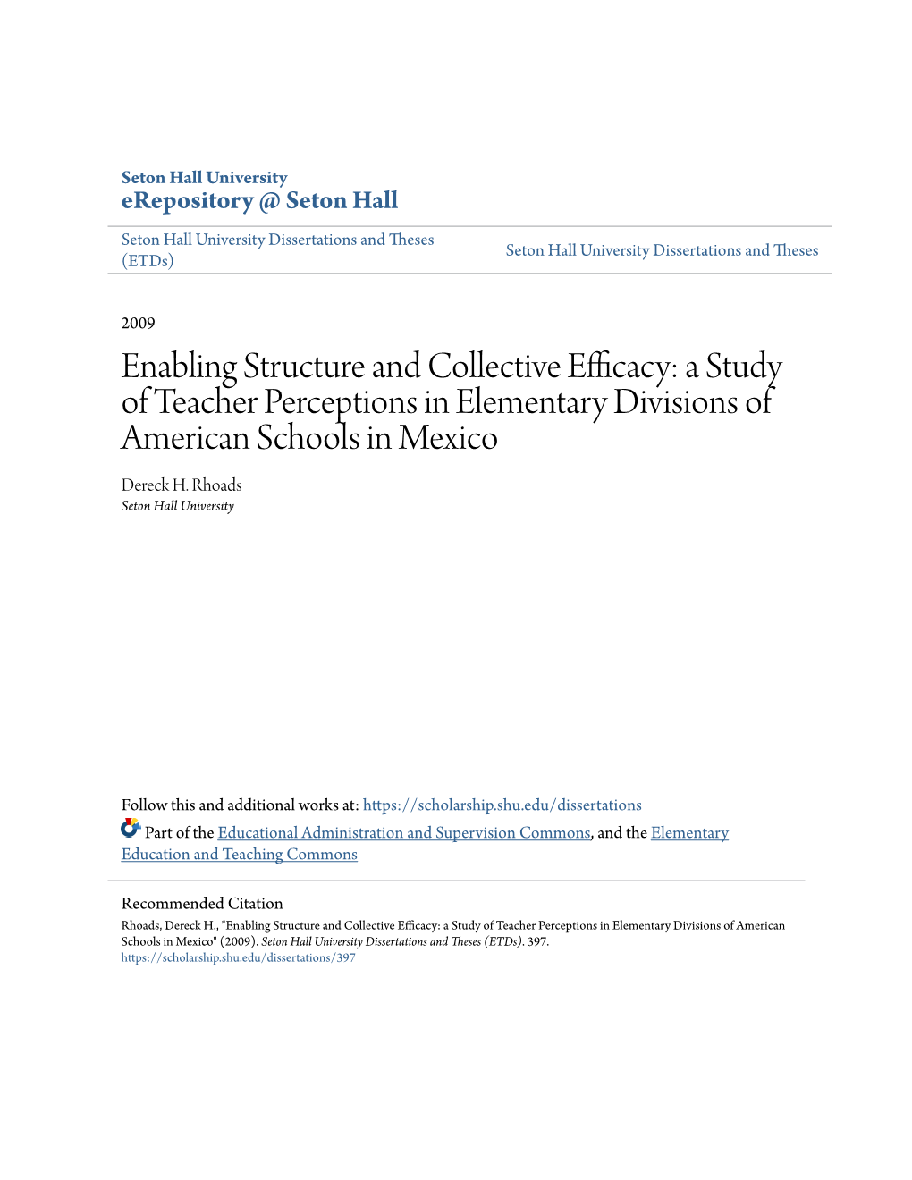 Enabling Structure and Collective Efficacy: a Study of Teacher Perceptions in Elementary Divisions of American Schools in Mexico Dereck H