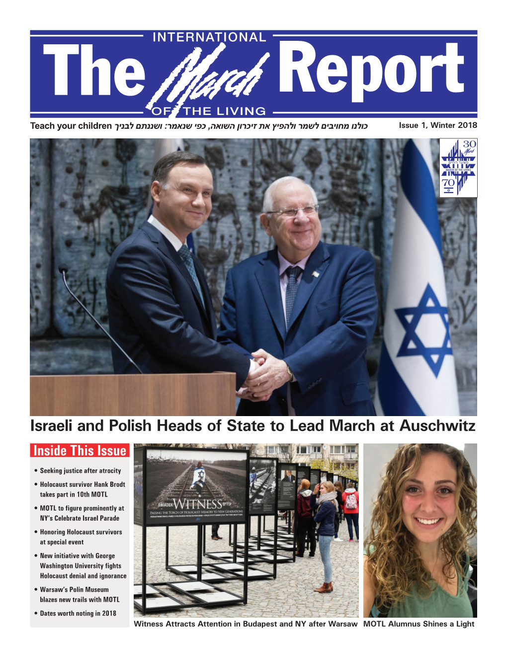 Israeli and Polish Heads of State to Lead March at Auschwitz Inside This Issue