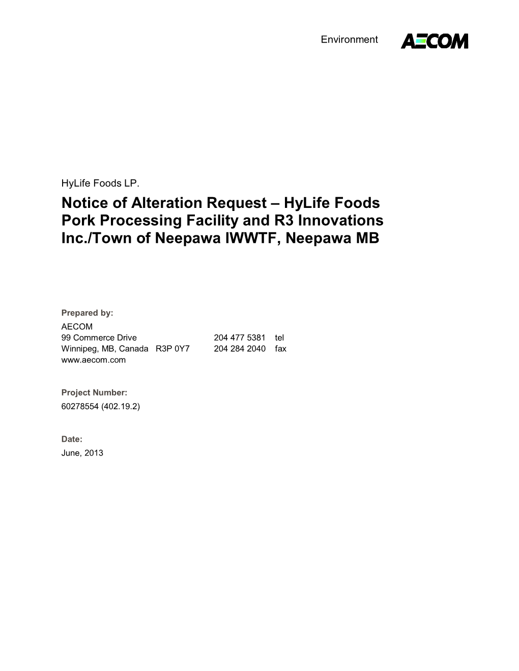 Notice of Alteration Request – Hylife Foods Pork Processing Facility and R3 Innovations Inc./Town of Neepawa IWWTF, Neepawa MB