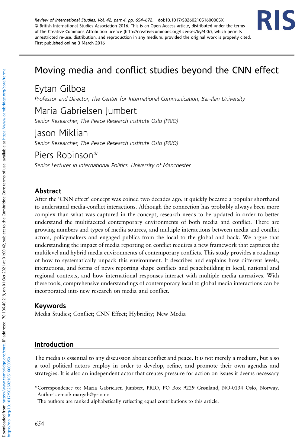 Moving Media and Conflict Studies Beyond the CNN Effect Eytan Gilboa Maria Gabrielsen Jumbert Jason Miklian Piers Robinson*