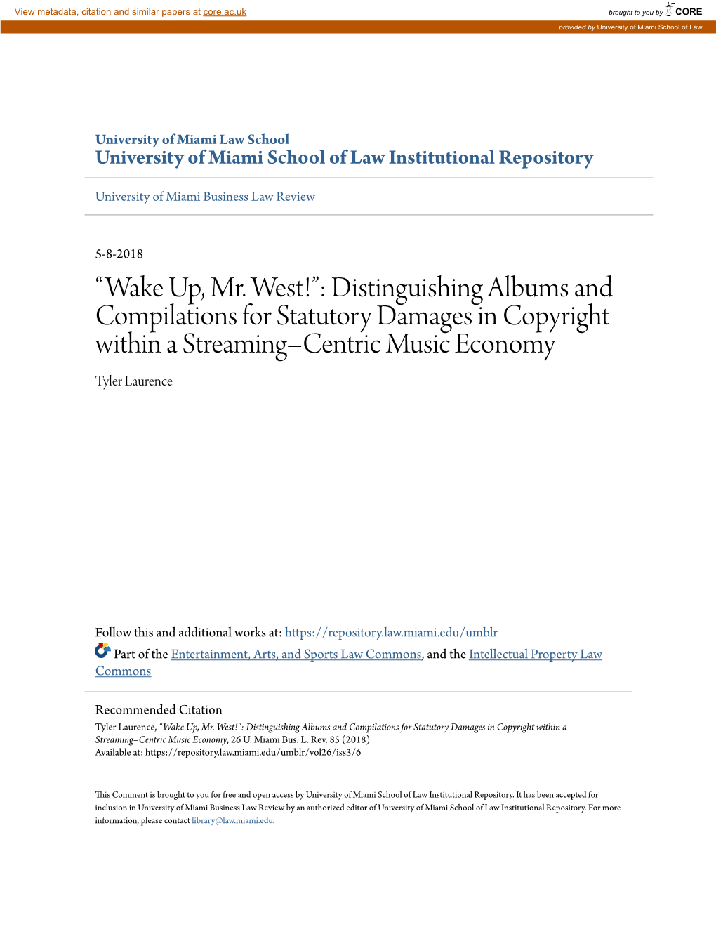 “Wake Up, Mr. West!”: Distinguishing Albums and Compilations for Statutory Damages in Copyright Within a Streaming–Centric Music Economy Tyler Laurence