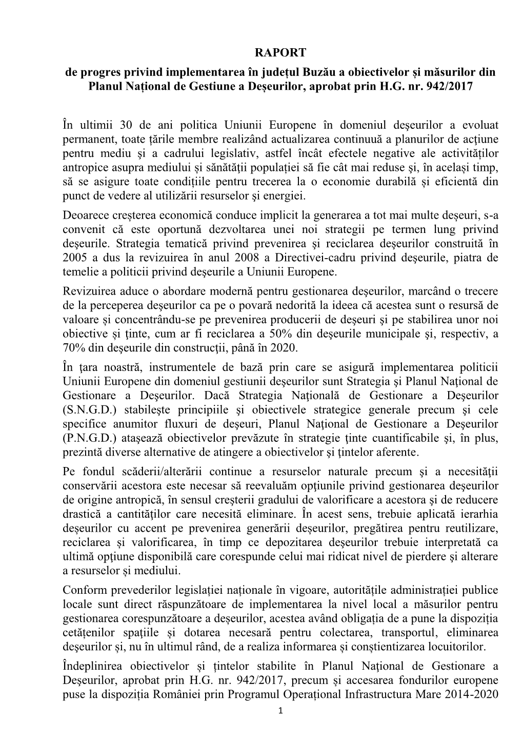 RAPORT De Progres Privind Implementarea În Județul Buzău a Obiectivelor Și Măsurilor Din Planul Național De Gestiune a Deșeurilor, Aprobat Prin H.G