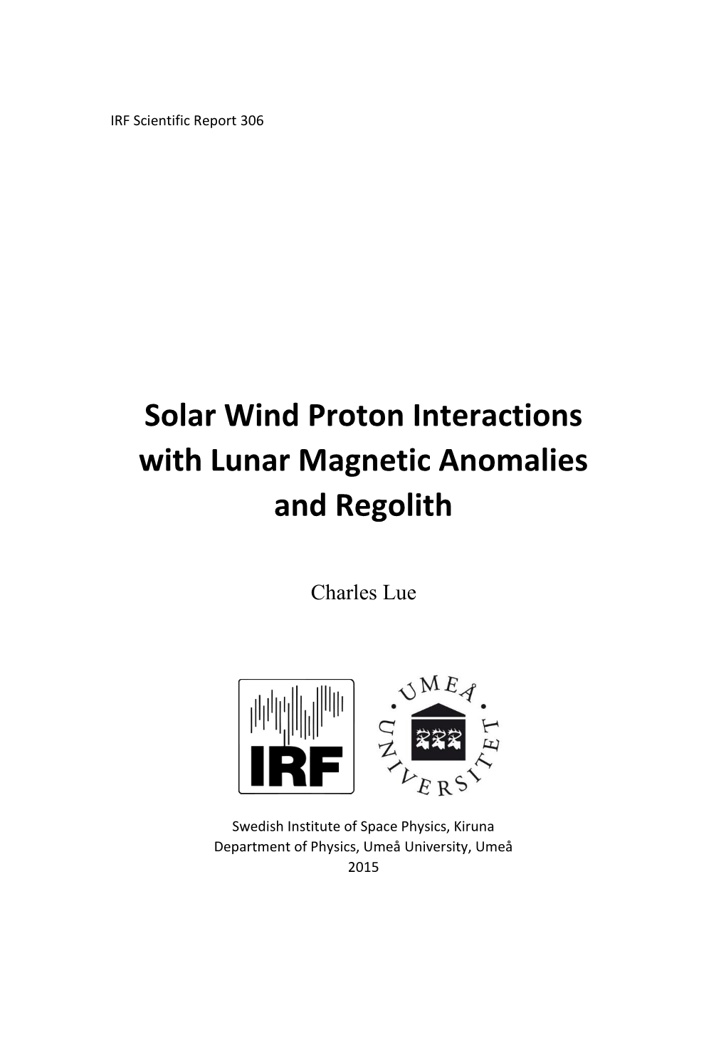 Solar Wind Proton Interactions with Lunar Magnetic Anomalies and Regolith