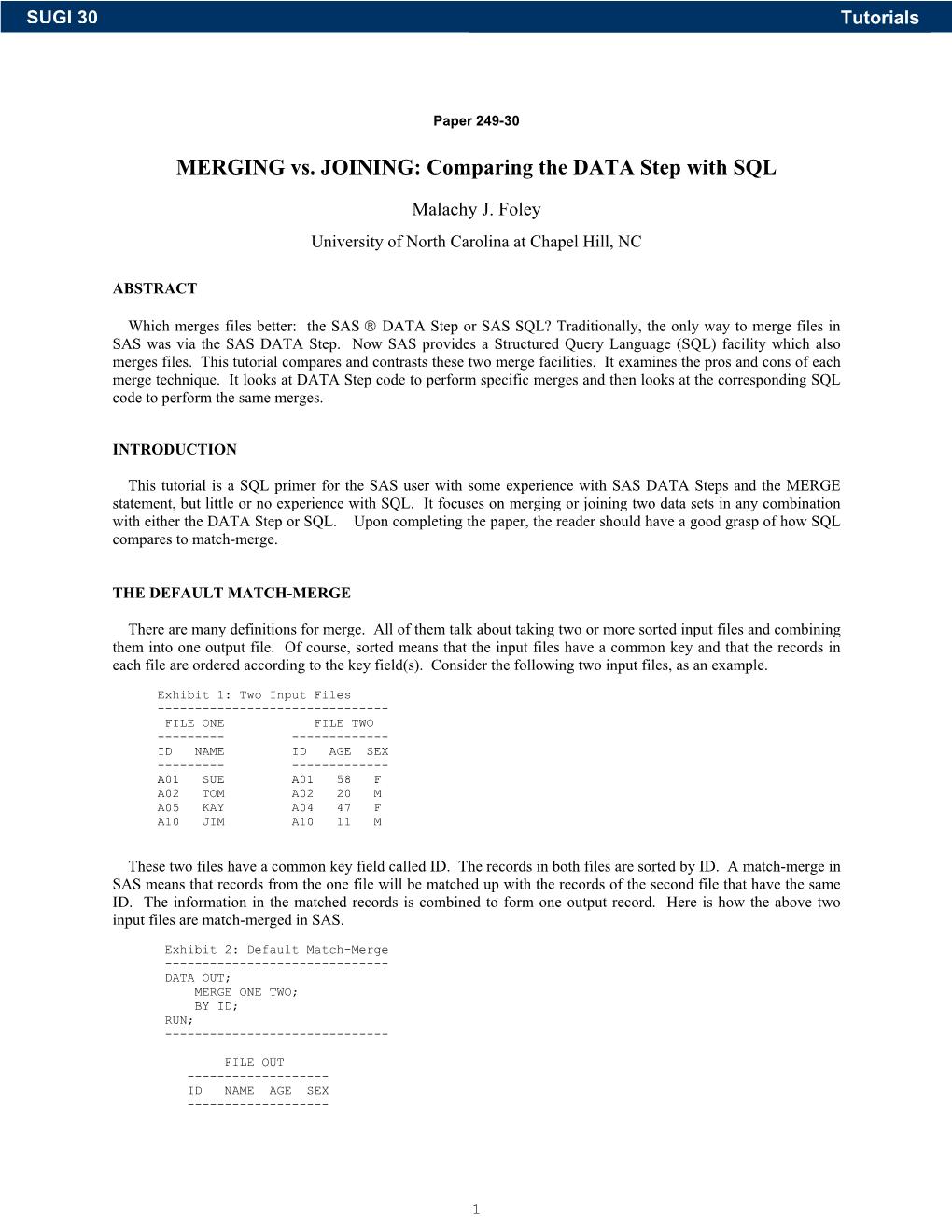 249-30: Merging Versus Joining: Comparing the DATA Step With