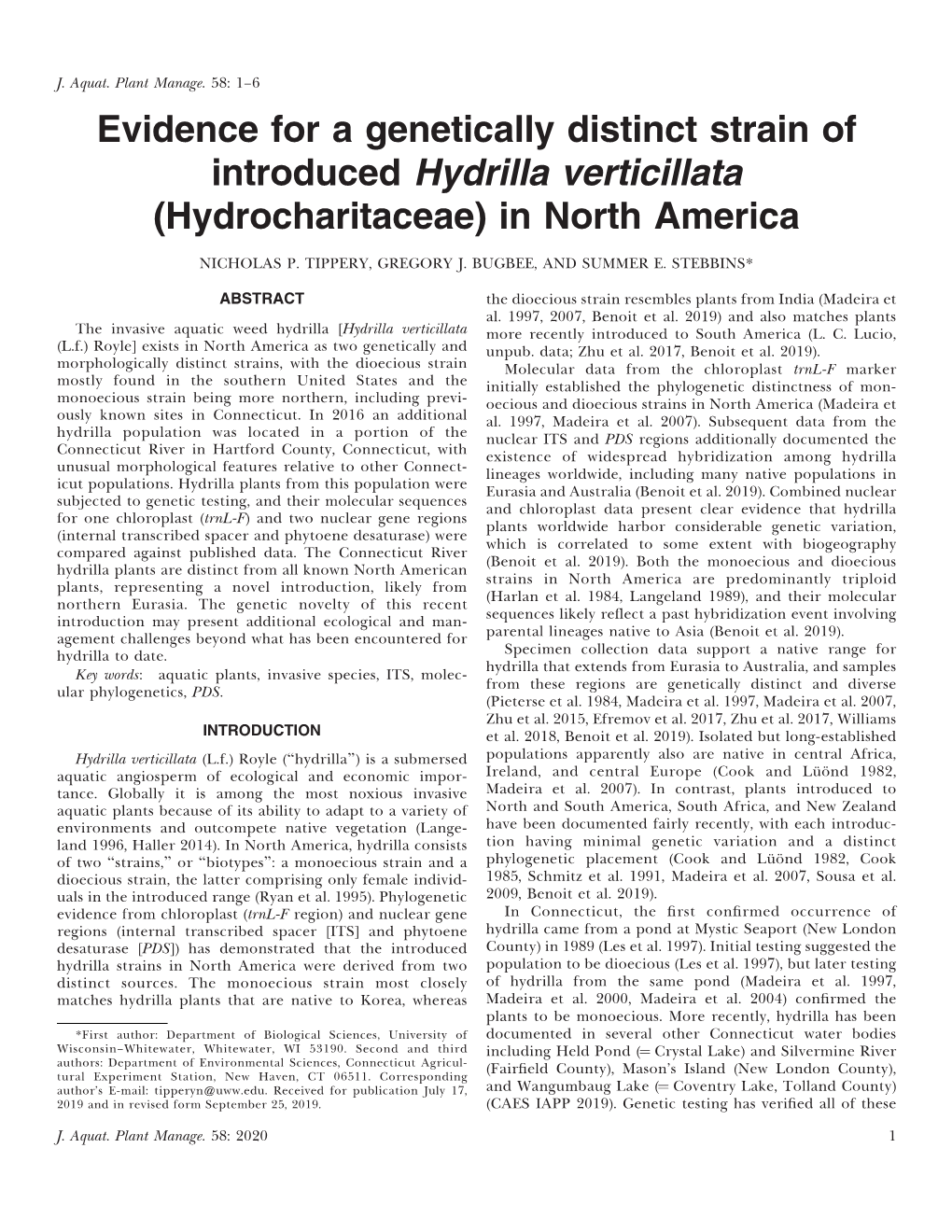 Evidence for a Genetically Distinct Strain of Introduced Hydrilla Verticillata (Hydrocharitaceae) in North America