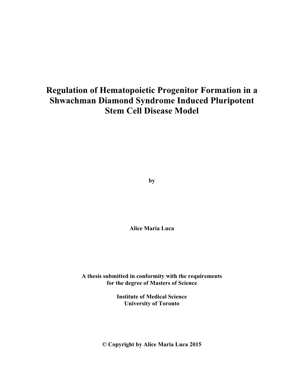 Regulation of Hematopoietic Progenitor Formation in a Shwachman Diamond Syndrome Induced Pluripotent Stem Cell Disease Model