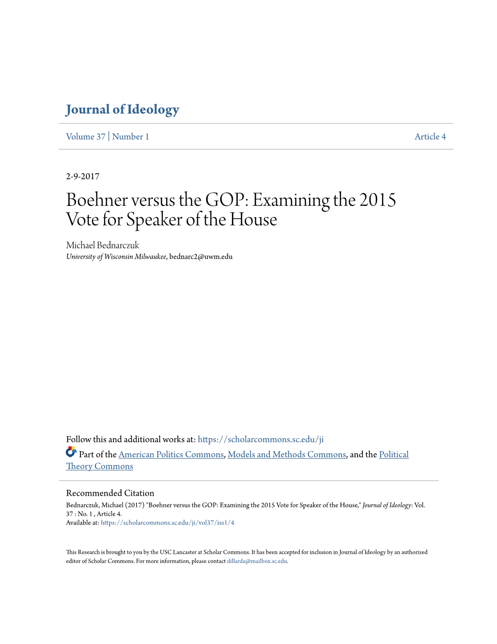 Boehner Versus the GOP: Examining the 2015 Vote for Speaker of the House Michael Bednarczuk University of Wisconsin Milwaukee, Bednarc2@Uwm.Edu