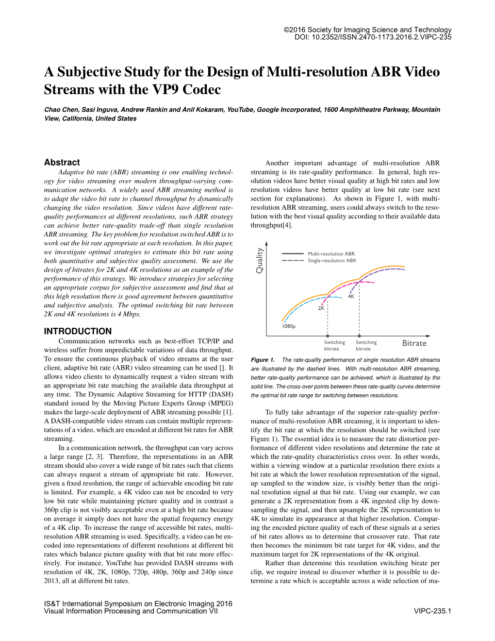 A Subjective Study for the Design of Multi-Resolution ABR Video Streams with the VP9 Codec