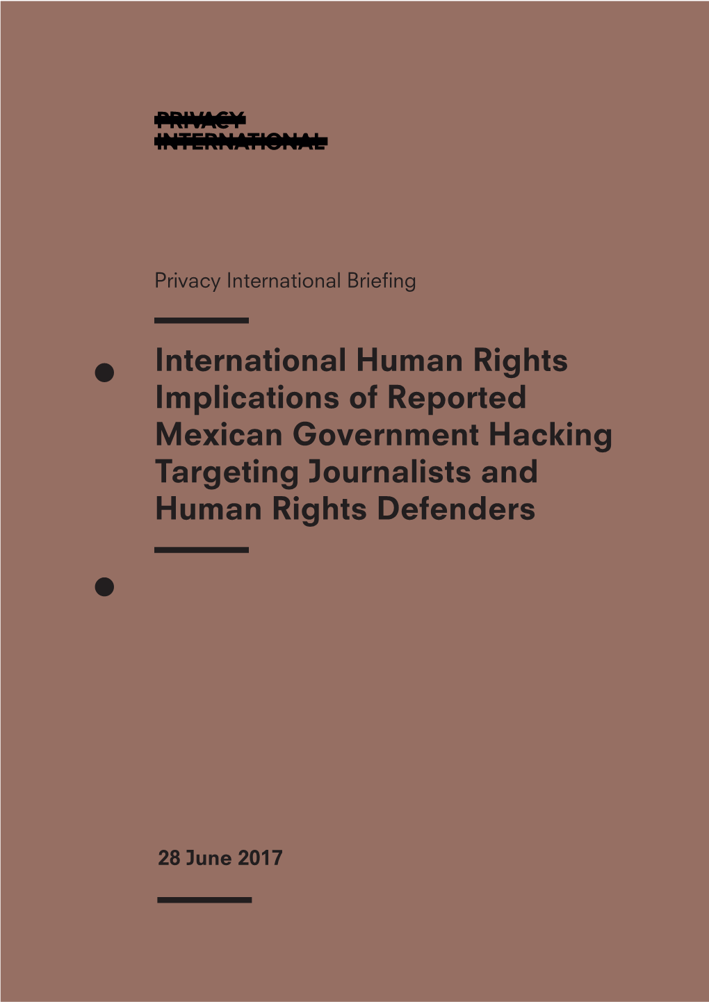 Briefing on the International Human Rights Implications of Reported Mexican Government Hacking Targeting Journalists and Human