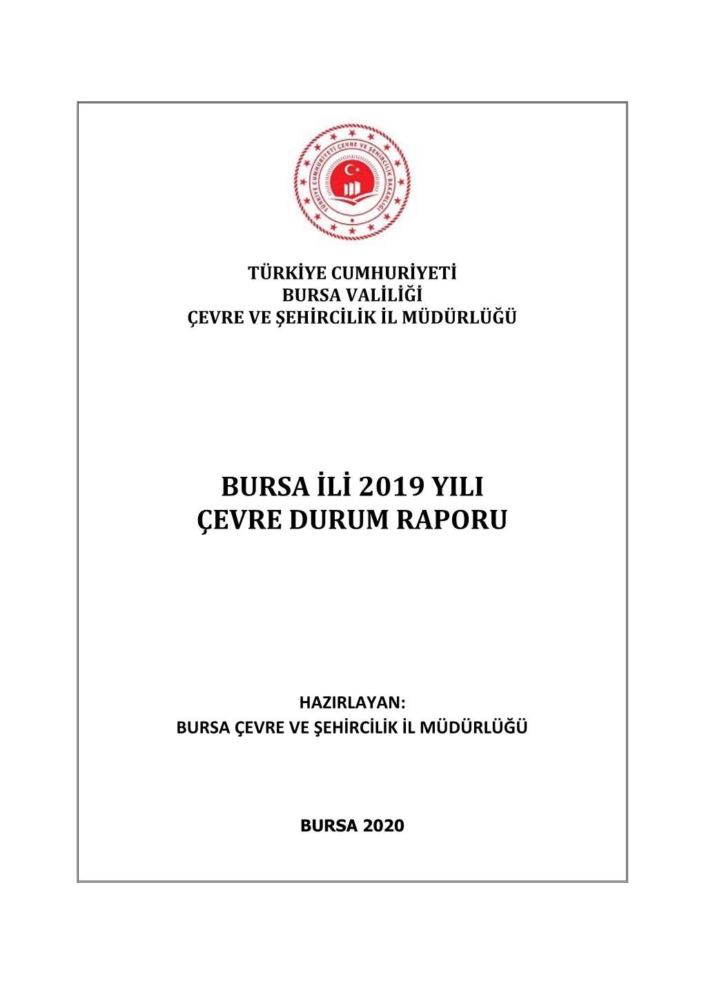 Bursa Ili 2019 Yili Çevre Durum Raporu