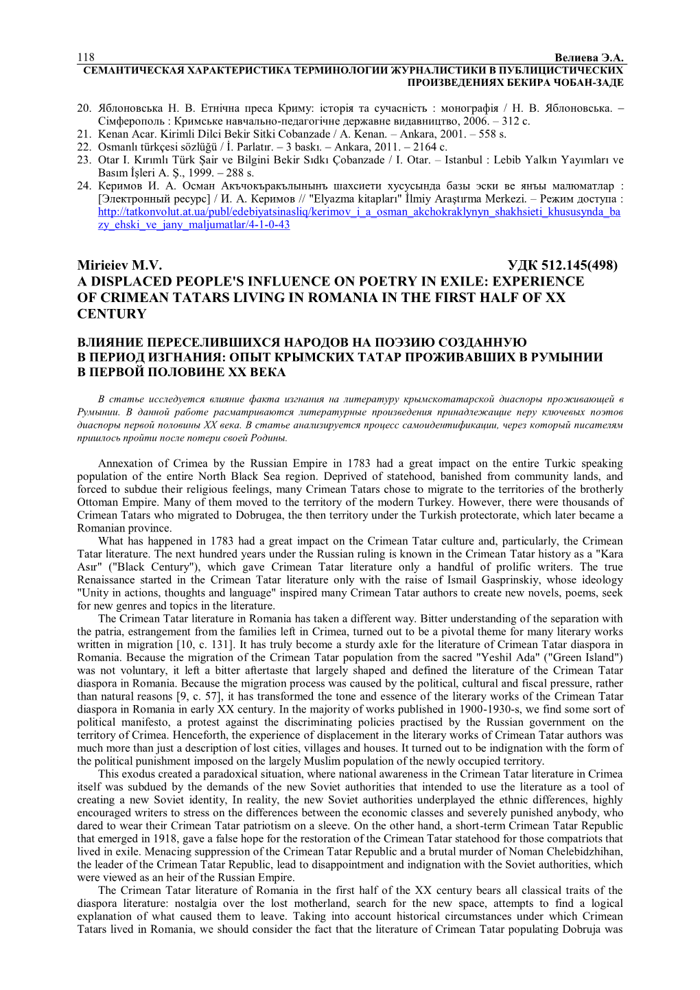 Mirieiev М.V. УДК 512.145(498) a DISPLACED PEOPLE's INFLUENCE on POETRY in EXILE: EXPERIENCE of CRIMEAN TATARS LIVING in ROMANIA in the FIRST HALF of XX CENTURY