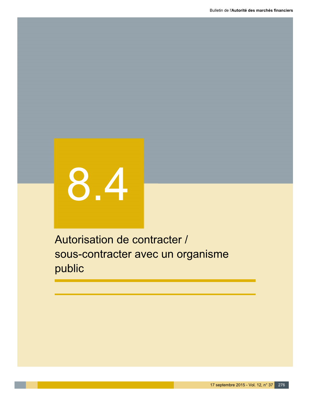 Autorisation De Contracter / Sous-Contracter Avec Un Organisme Public