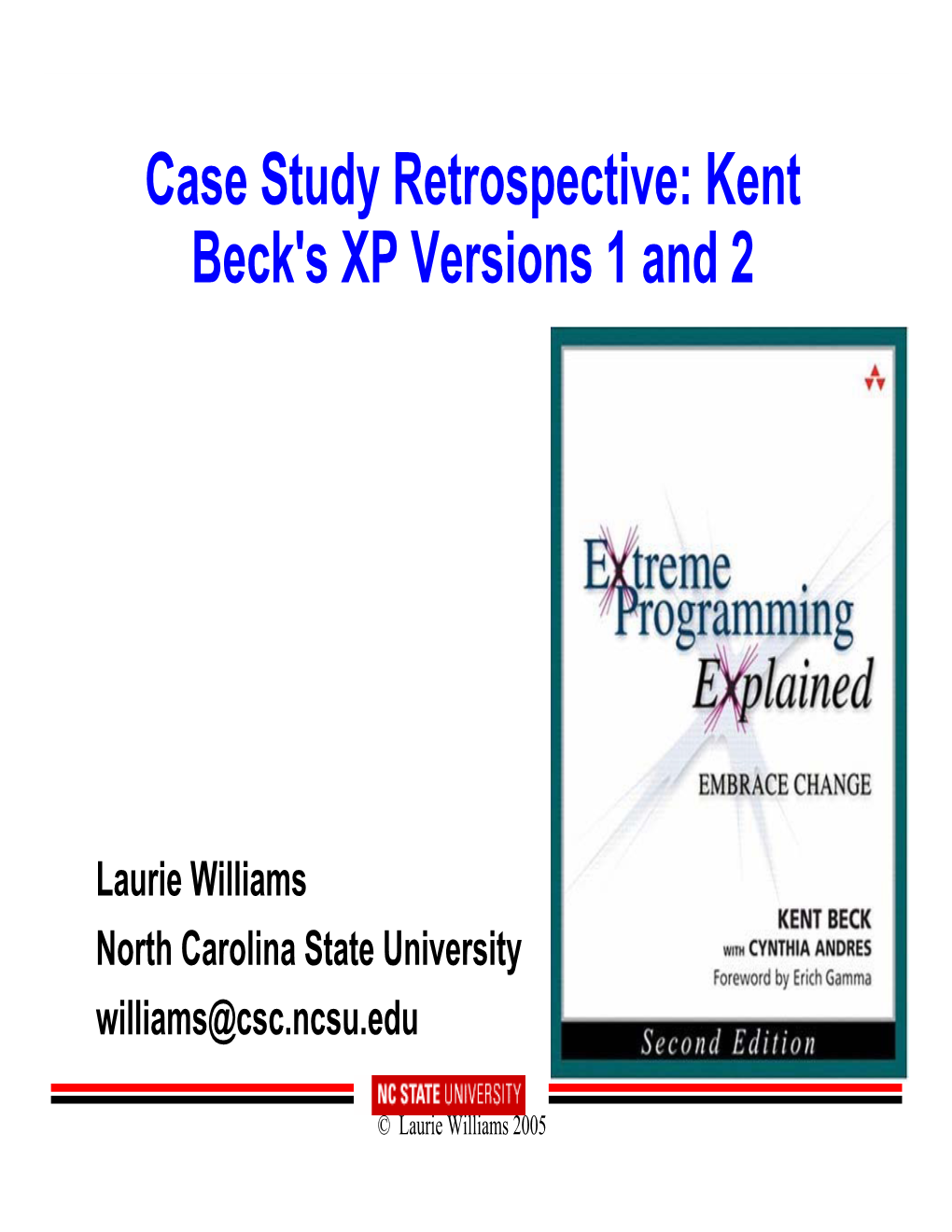 Case Study Retrospective: Kent Beck's XP Versions 1 and 2