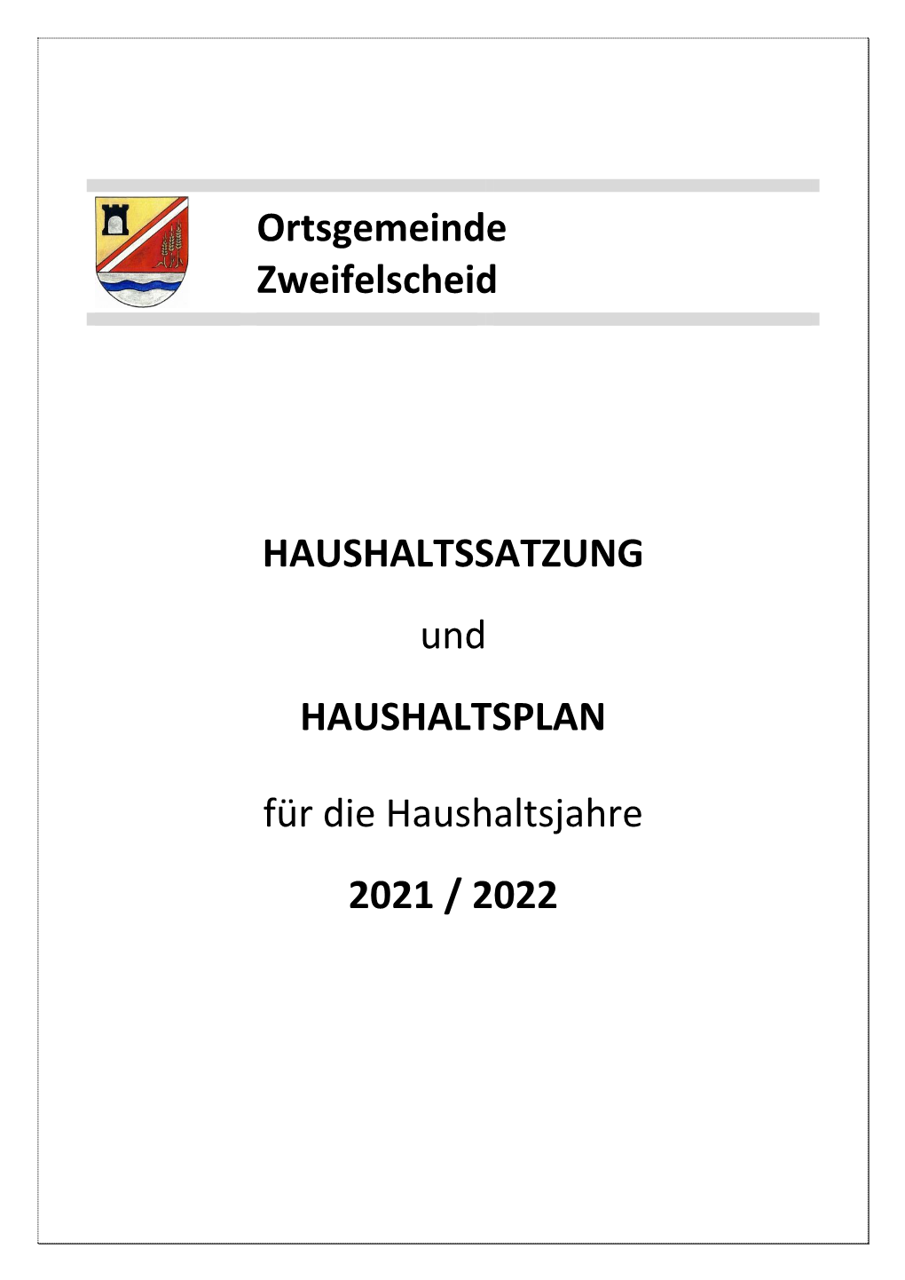 Ortsgemeinde Zweifelscheid HAUSHALTSSATZUNG Und