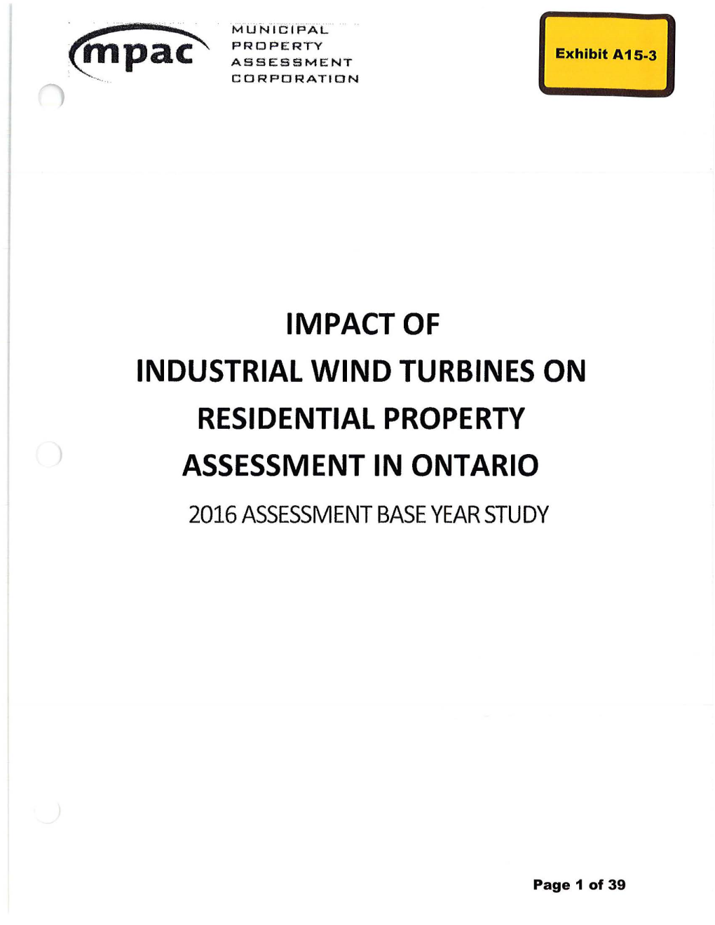Impact of Industrial Wind Turbines on Residential Property Assessment in Ontario 2016 Assessment Base Year Study