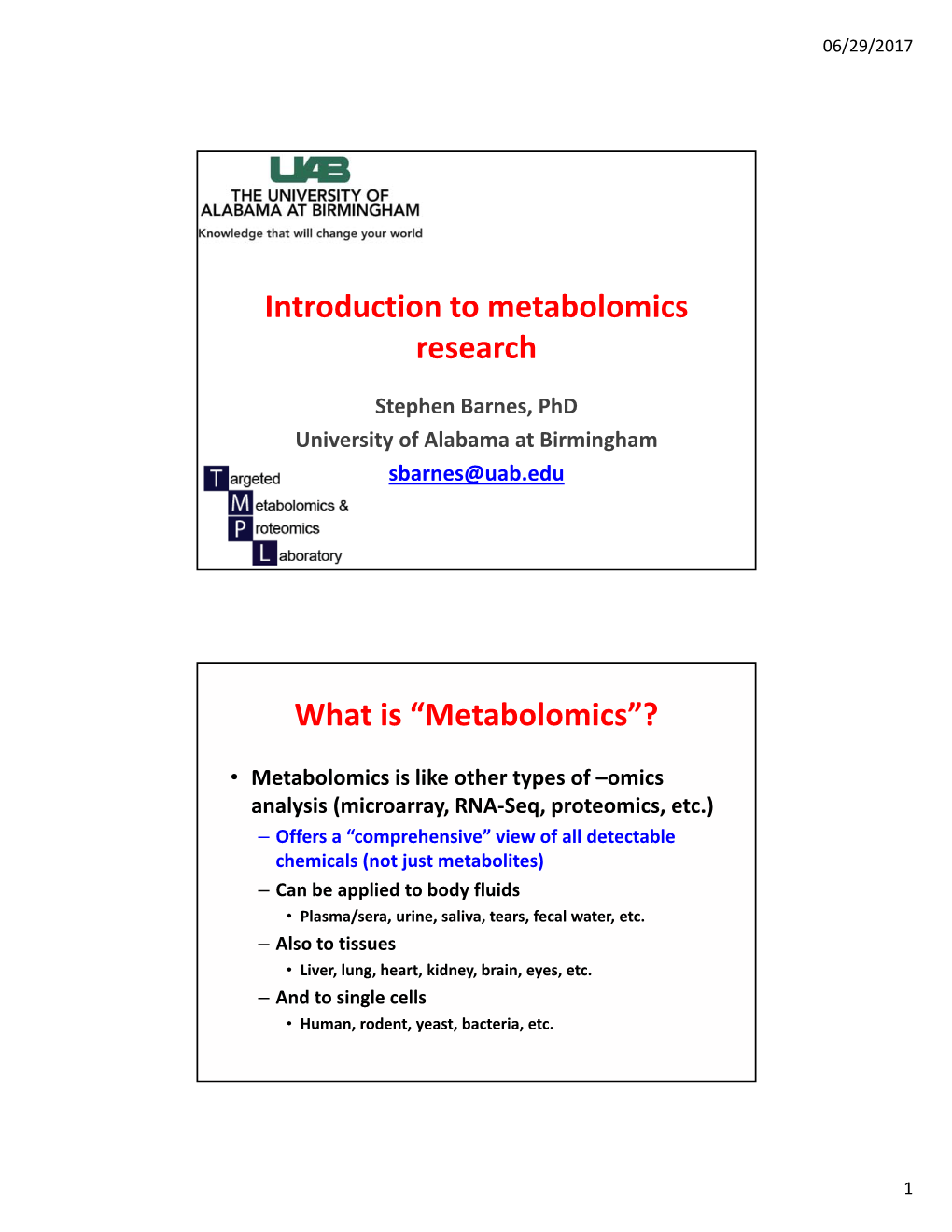 Introduction to Metabolomics Research What Is