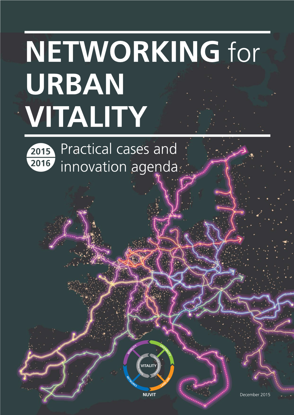 Networking for Urban Vitality (Rijkswaterstaat, December 2015)