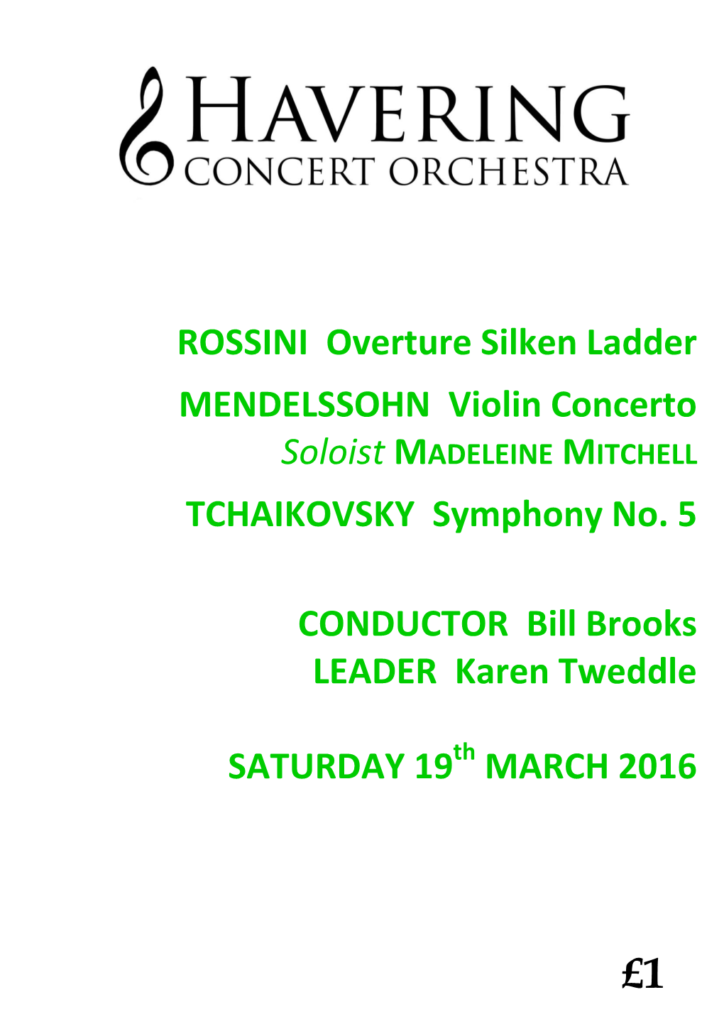 ROSSINI Overture Silken Ladder MENDELSSOHN Violin Concerto Soloist MADELEINE MITCHELL TCHAIKOVSKY Symphony No