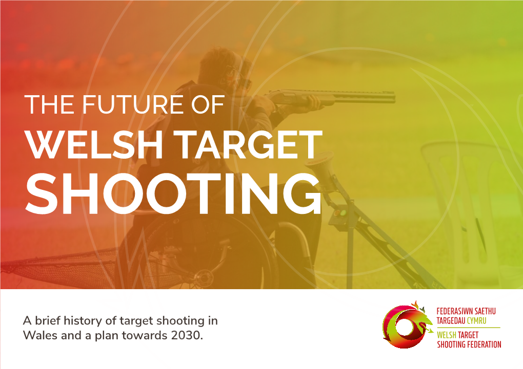 The Future of Welsh Target Shooting