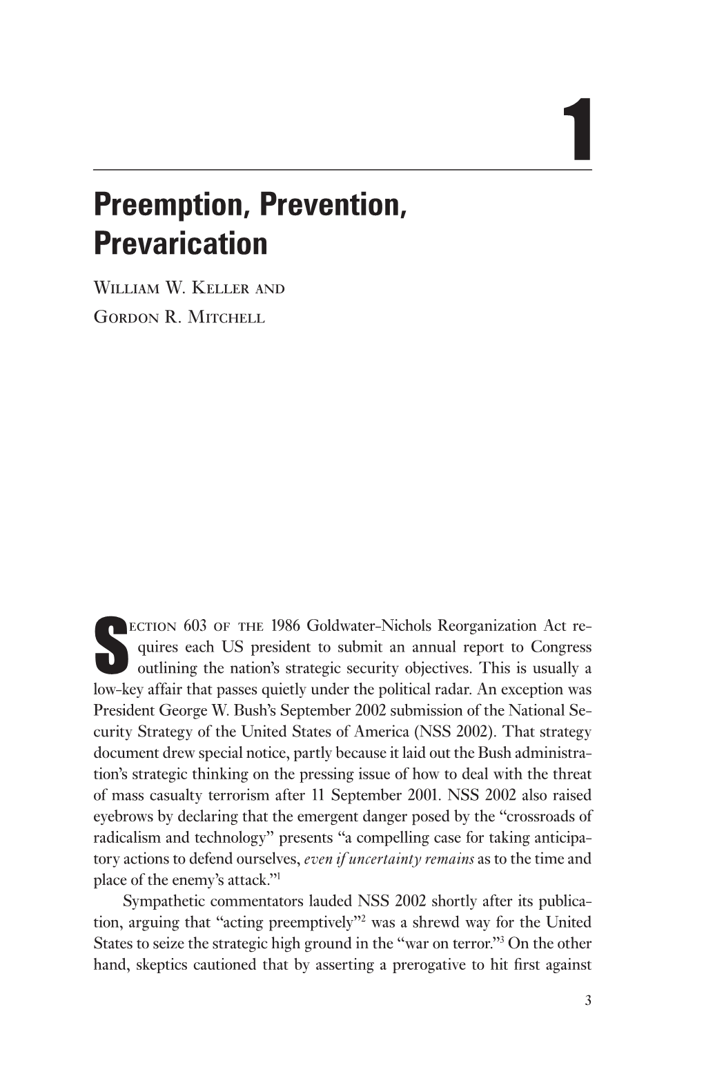 Preemption, Prevention, Prevarication William W