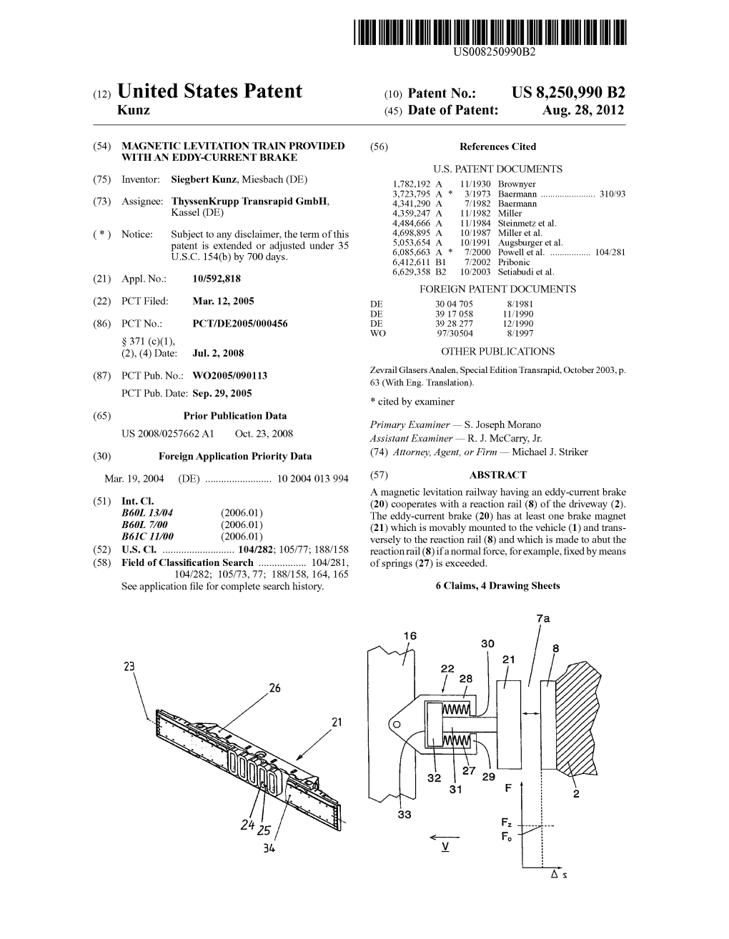 (12) United States Patent (10) Patent No.: US 8,250,990 B2 Kunz (45) Date of Patent: Aug