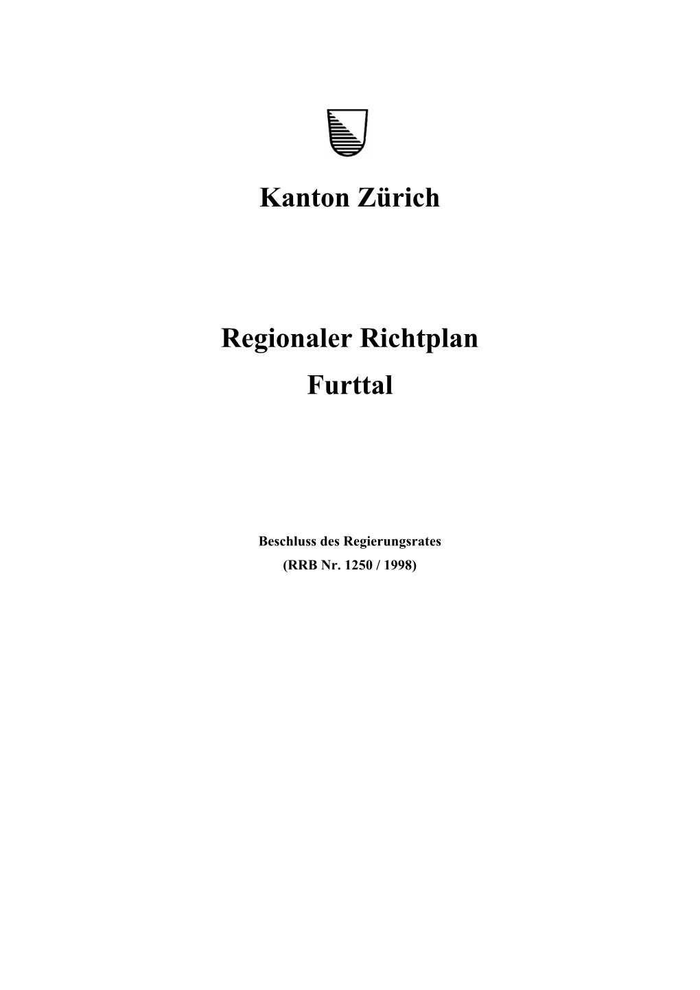 Kanton Zürich Regionaler Richtplan Furttal