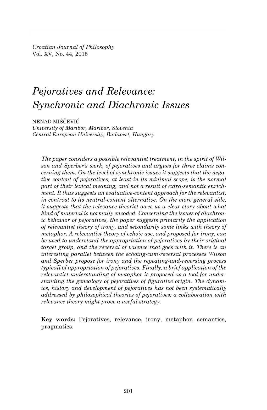 Pejoratives and Relevance: Synchronic and Diachronic Issues