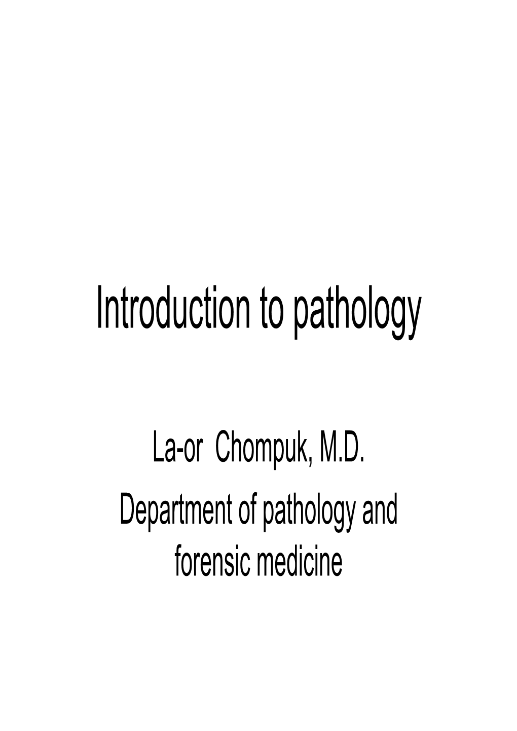 Introduction to Pathology