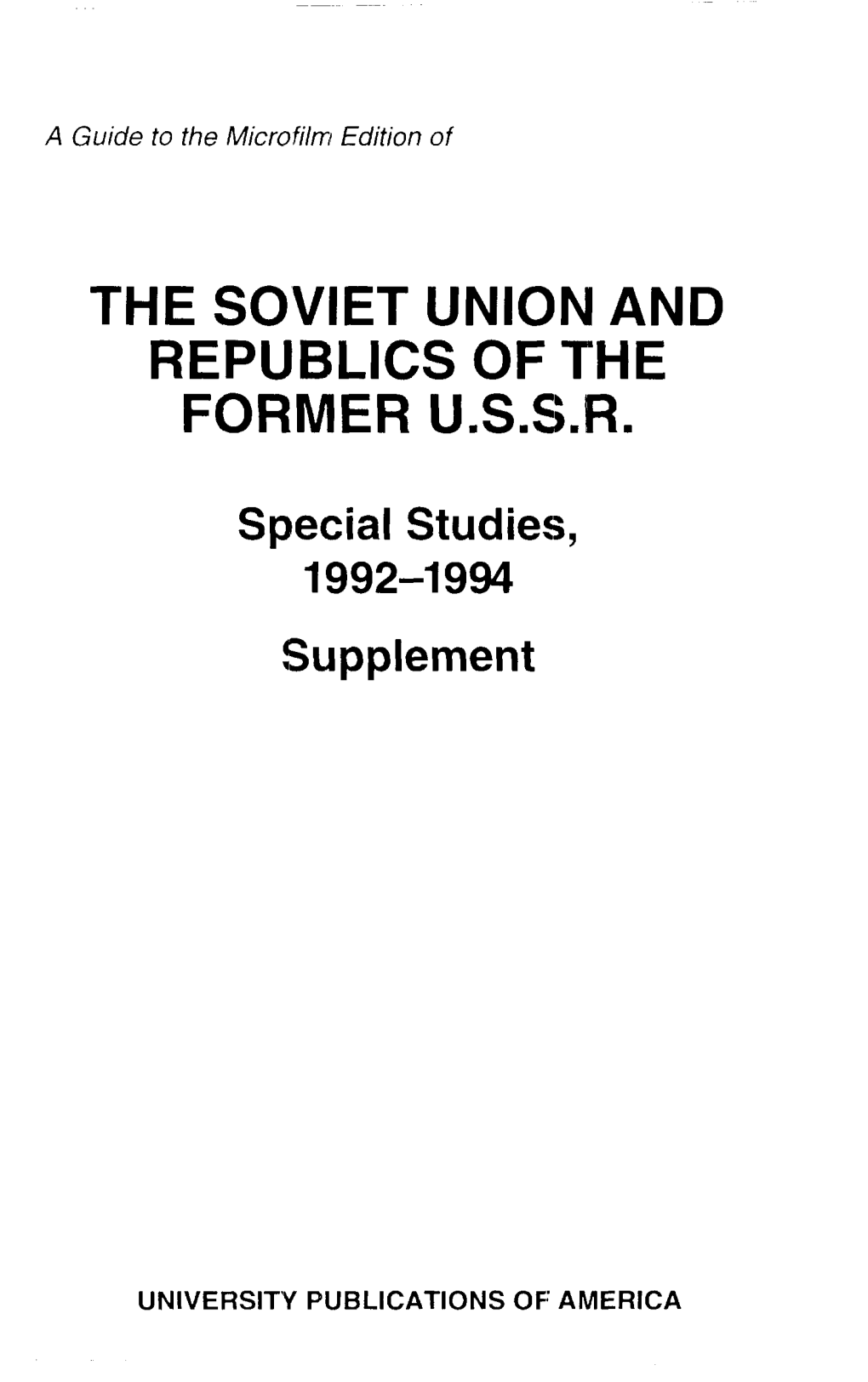 The Soviet Union and Republics of the Former U.S.S.R