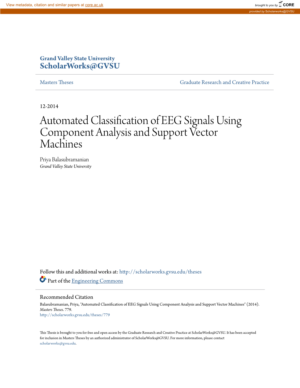 Automated Classification of EEG Signals Using Component Analysis and Support Vector Machines Priya Balasubramanian Grand Valley State University