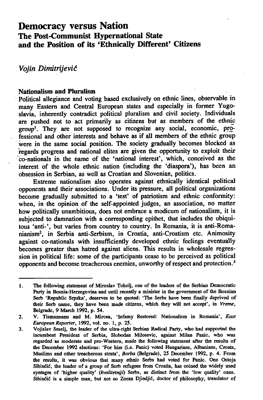 Democracy Versus Nation the Post-Communist Hypernational State and the Position of Its 'Ethnically Different' Citizens