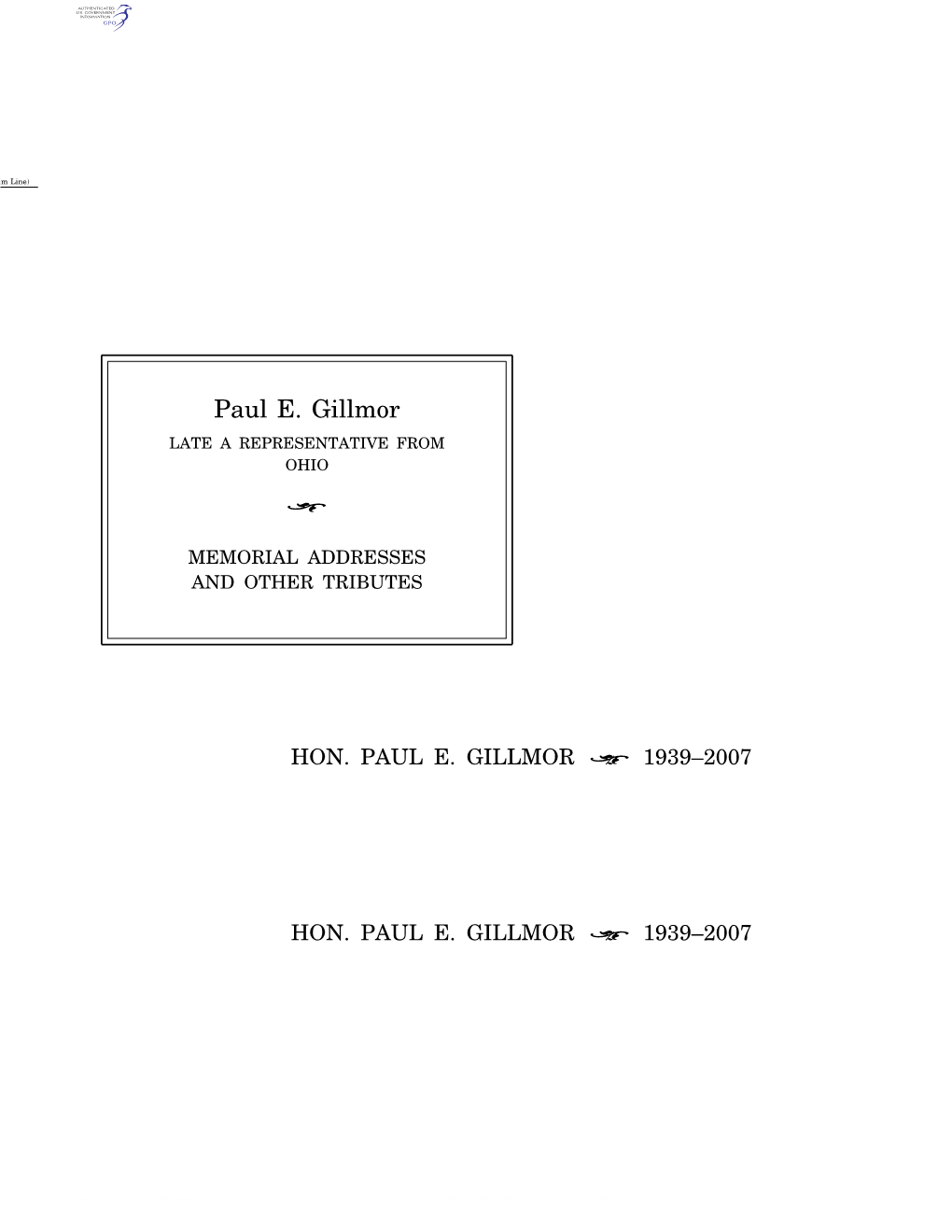 Paul E. Gillmor LATE a REPRESENTATIVE from OHIO ÷