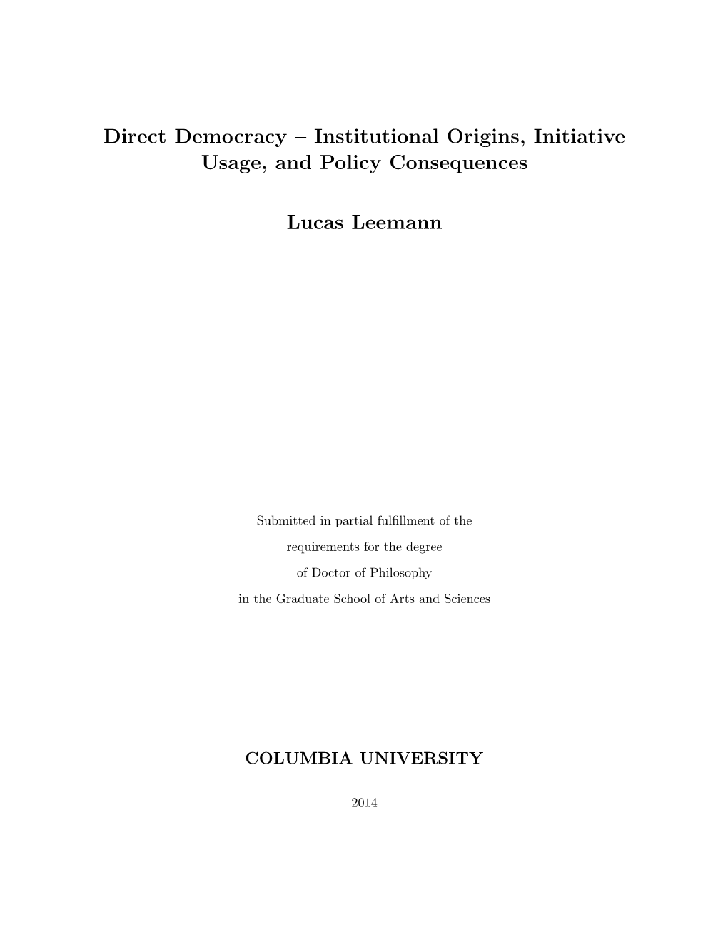 Direct Democracy – Institutional Origins, Initiative Usage, and Policy Consequences