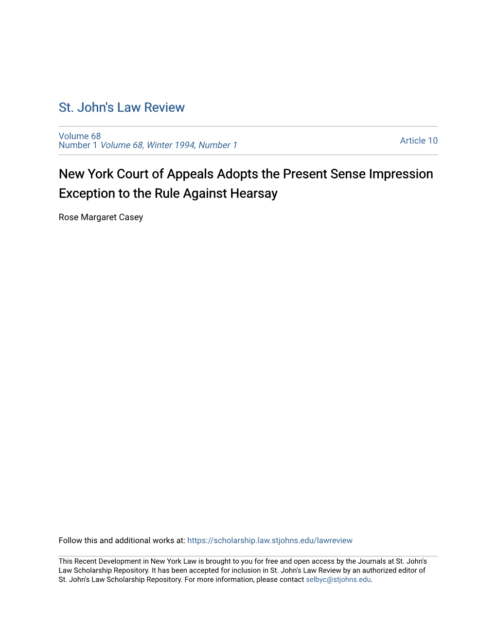 New York Court of Appeals Adopts the Present Sense Impression Exception to the Rule Against Hearsay