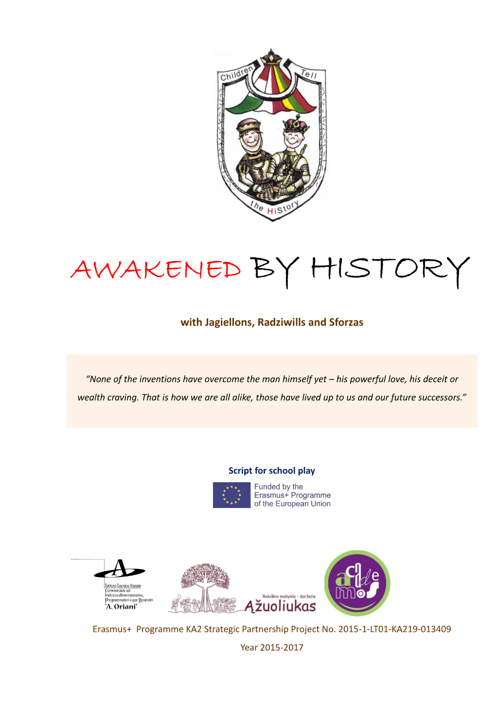 Awakened by History