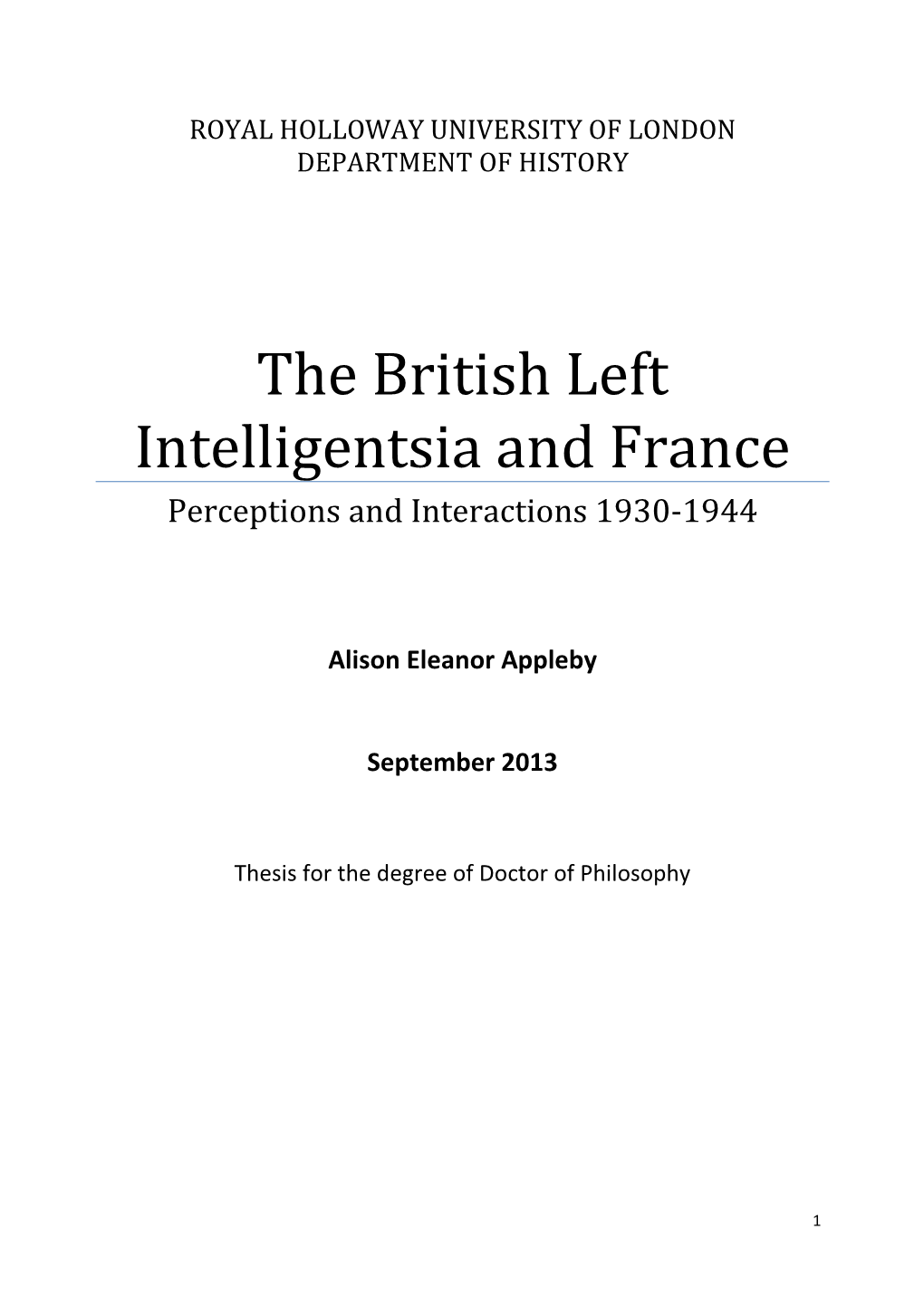 The British Left Intelligentsia and France Perceptions and Interactions 1930-1944